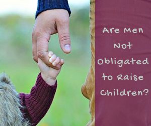 Are Muslim Men Not Obligated to Raise Their Children?