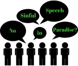 No Sinful Speech in Paradise?