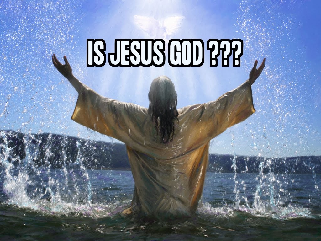 Is Jesus God