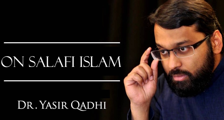 Dr Yasir Qadhi: On Salafi Islam (In-Depth)
