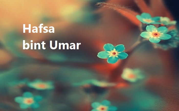 Discovering the Personality of Hafsa bint Umar