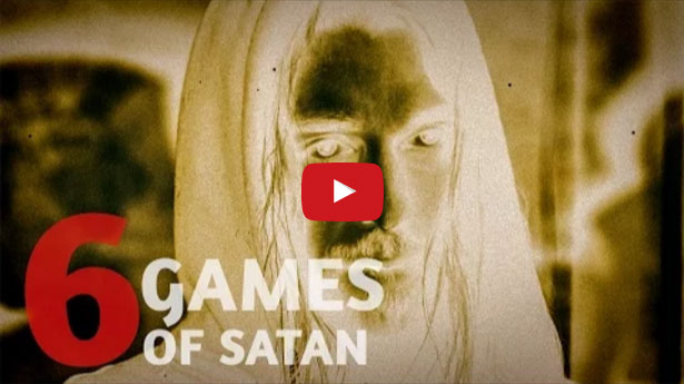 6 Games Of Satan