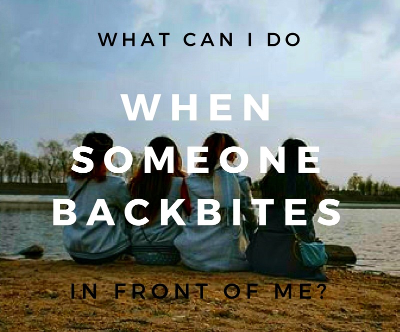 What Can I Do When Someone Backbites in Front of Me? | About Islam