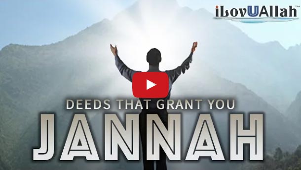 Deeds That Grant You Jannah - Beautiful Hadith