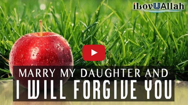 Marry My Daughter And I Will Forgive You