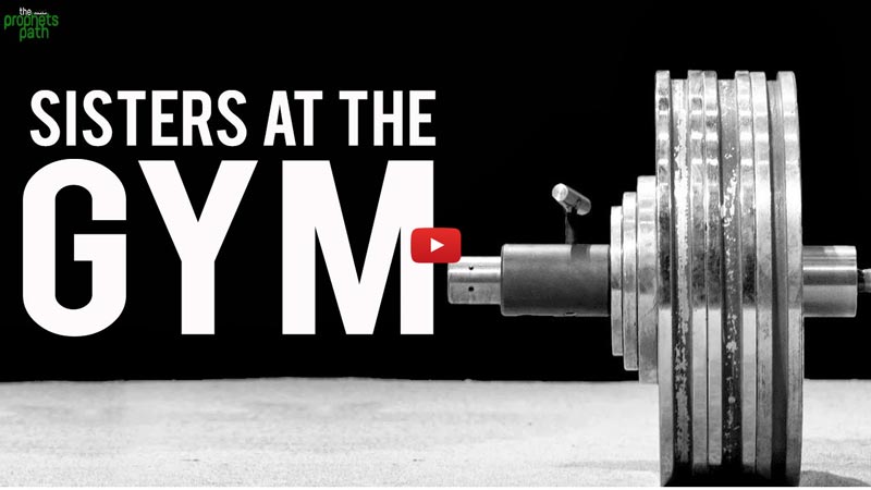 Should Sisters Go To The Gym?
