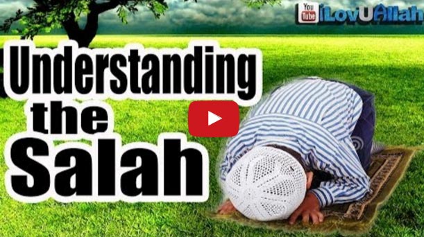 Understanding The Salah
