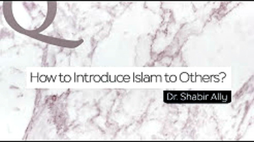 How to Introduce Islam to Others?