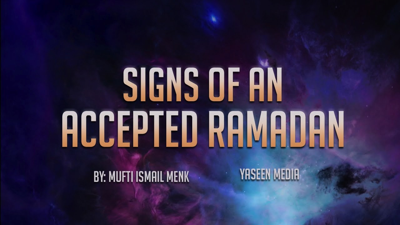 1 Sign to Know That Our Ramadan is Accepted