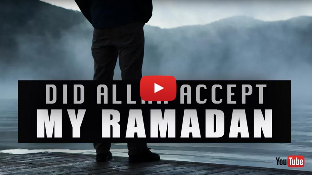 Did Allah Accept My Ramadan?