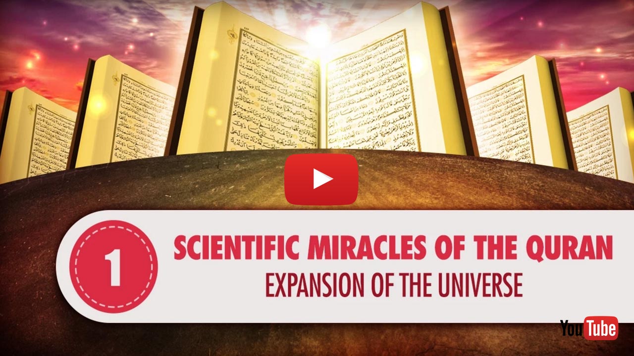 The Expansion Of The Universe - Miracles Of The Qur'an