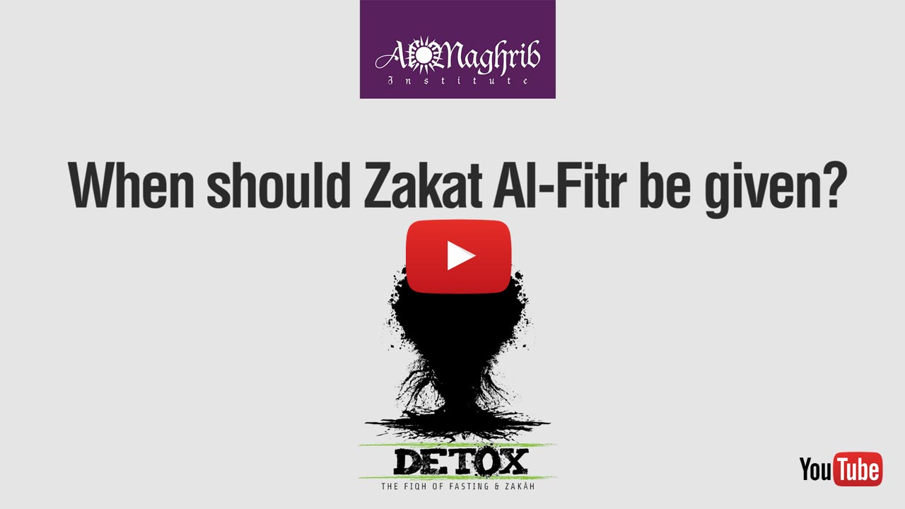 When Do I Give Zakat Al Fitr?