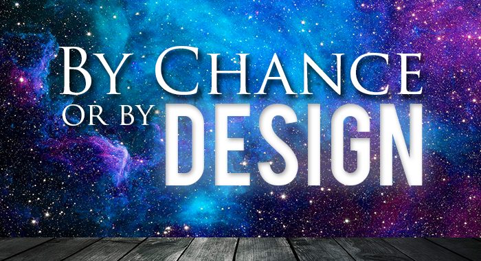 By Design or Chance