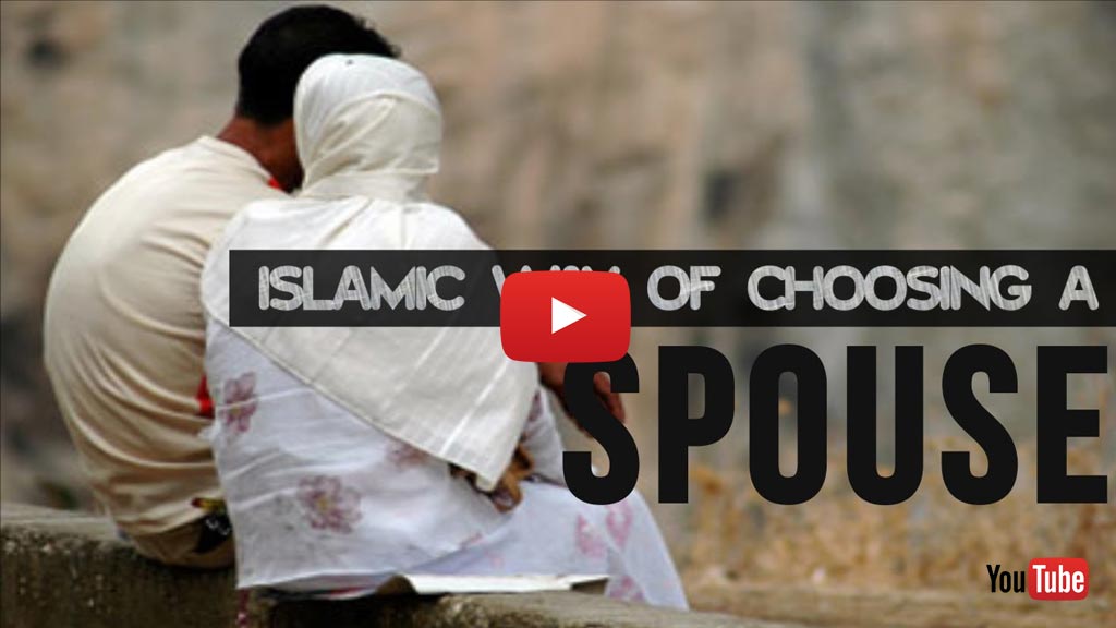 Islamic Way Of Choosing A Spouse