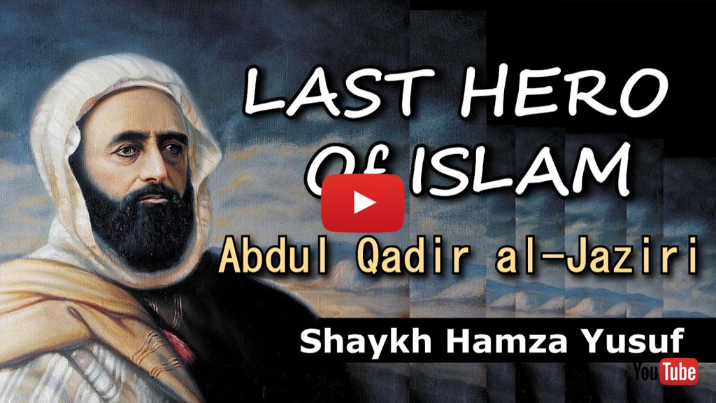Last Hero Of Islam - Abdul Qadir Al-Jaziri