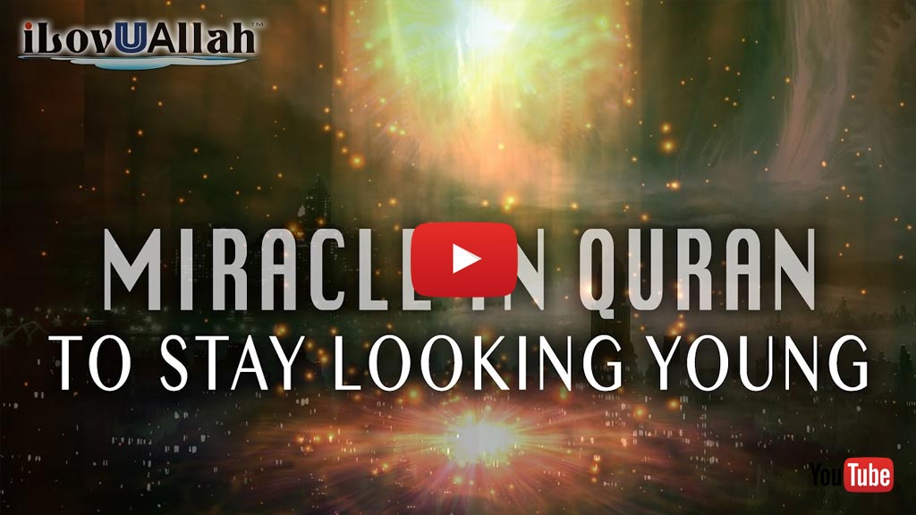 Miracle In The Quran To Stay Looking Young