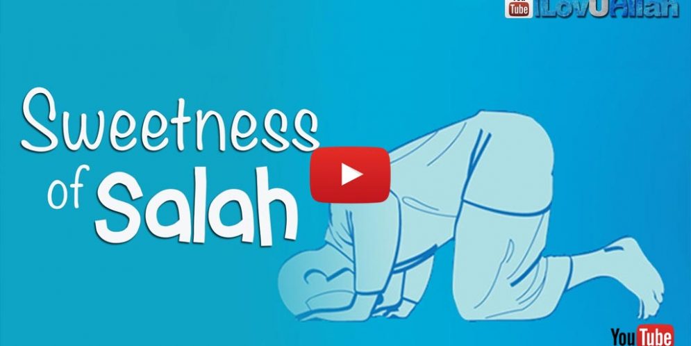 Sweetness Of Salah