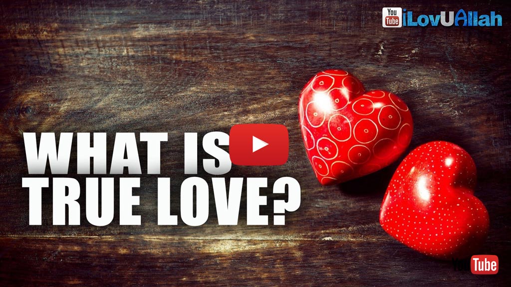 what-is-true-love-about-islam