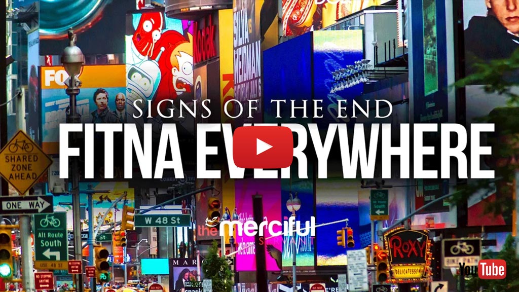 Fitna Everywhere (Signs Of The End)