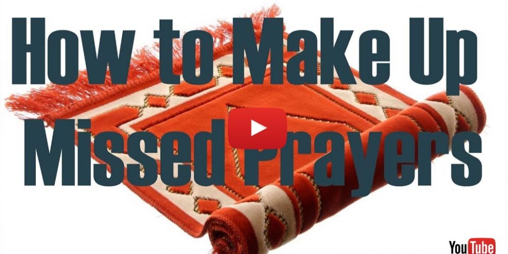 How To Make Up Missed Prayers