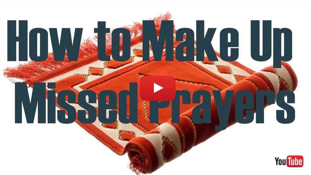 How To Make Up Missed Prayers