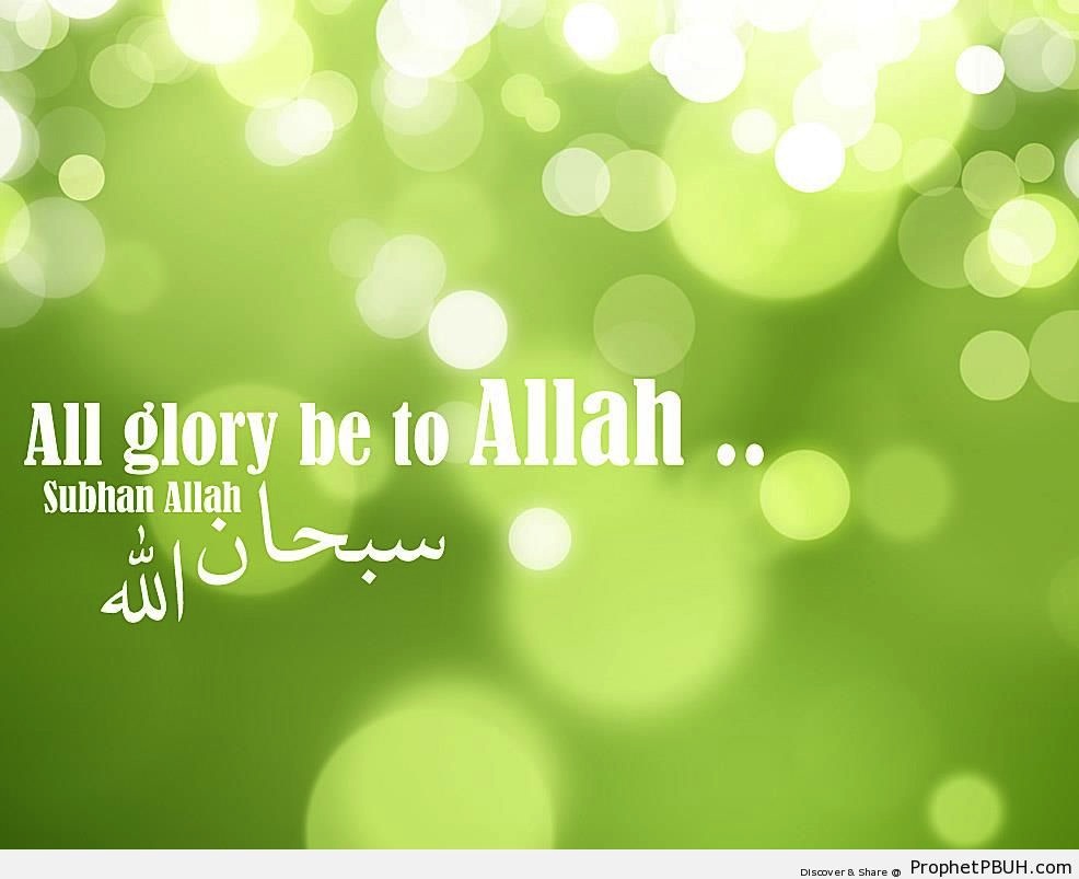 Glorifying Allah Manifests Your Love to Him