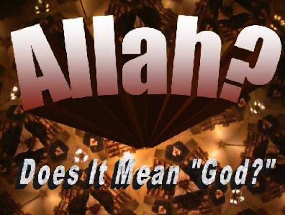 Why Do Muslims Say Allah and Not God?  About Islam