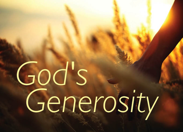 How is God Generous with Us 6 Ways of Gods Generosity