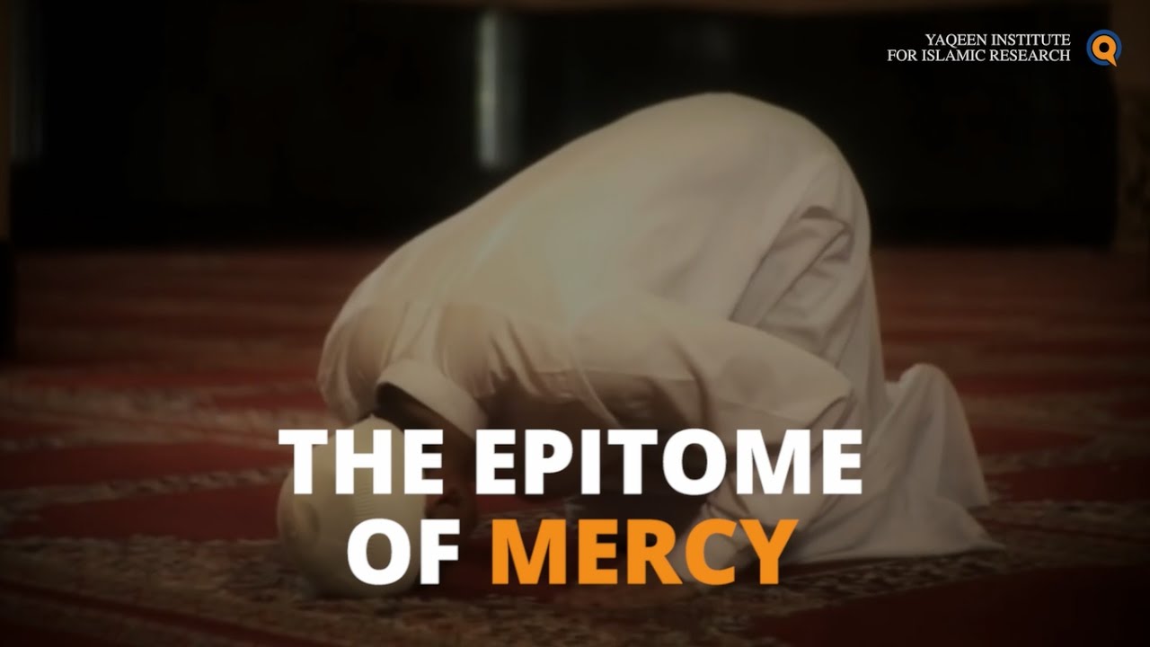 Prophet Muhammad Pbuh The Epitome Of Mercy About Islam