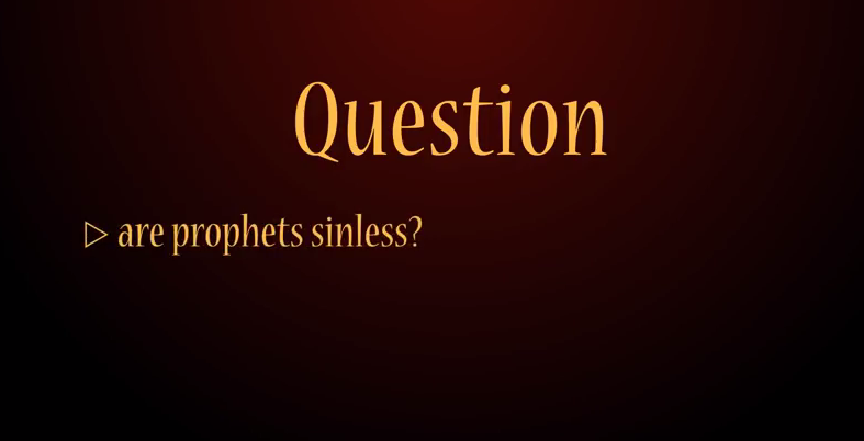 Do Prophets Sin?