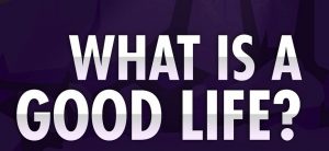 How to Live the ‘Good Life’? 6 Lessons from the Quran How to Live the ‘Good Life’? 6 Lessons from the Quran