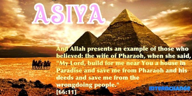 The Story of Lady Asya, the Wife of Pharaoh