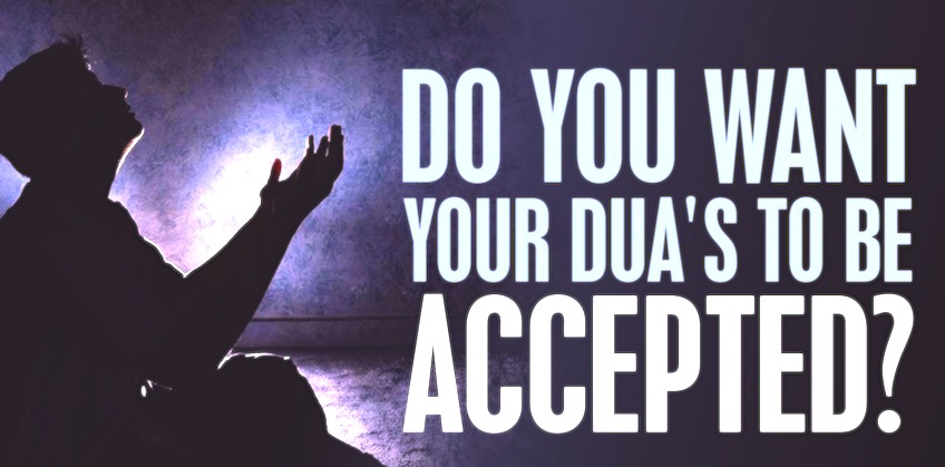 How to Make Dua So that Allah Accepts?