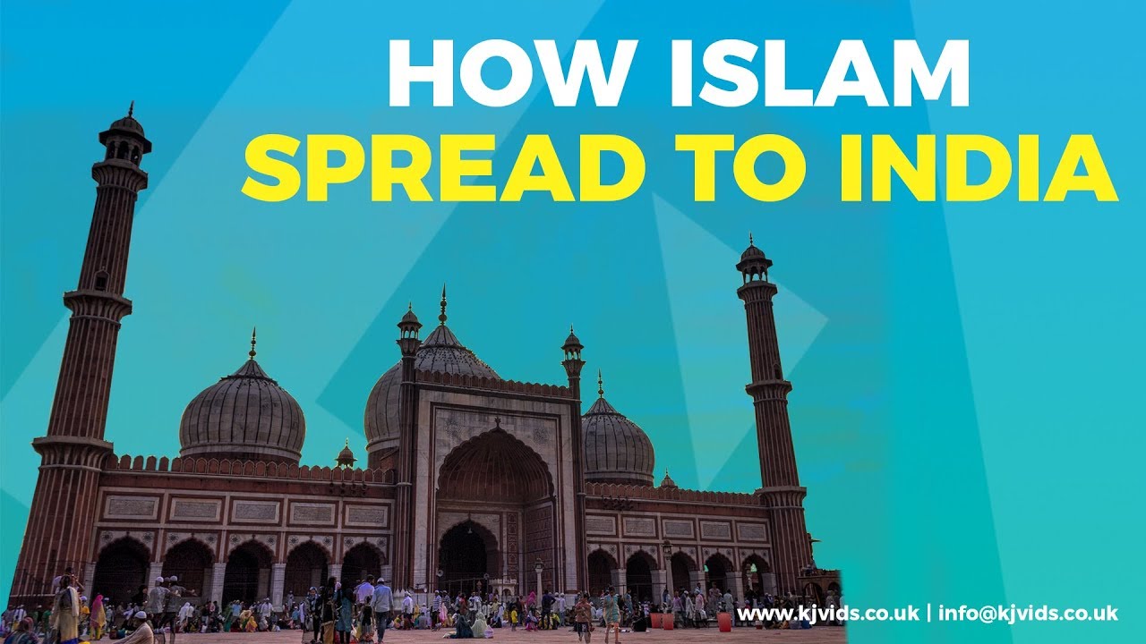 How Did Islam Spread To India Quizlet