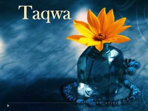 Taqwa: Should We Love God or Fear Him?