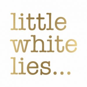 Little White Lies – A Sin?