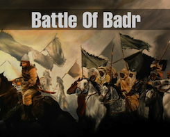 Battle of Badr -The Full Story - About Islam