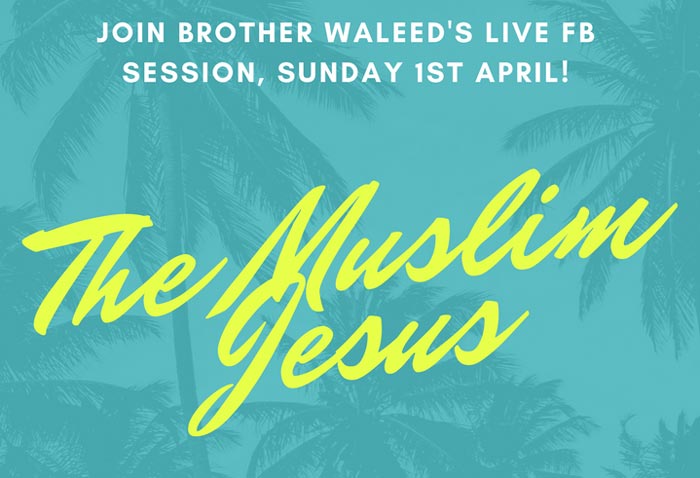 Join Brother Waleed as he talks about the Muslim Jesus (PBUH)