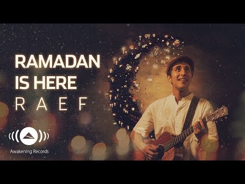 Ramadan Is Here - Song By Raef