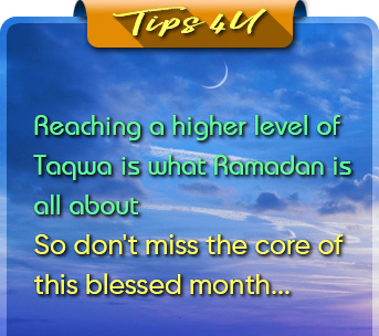 tips 4u Reaching a higher level of Taqwa is what Ramadan is allabout