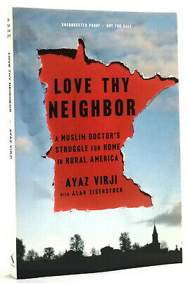 'Love Thy Neighbor': A Muslim Doctor’s Struggle for Home in Rural America - About Islam