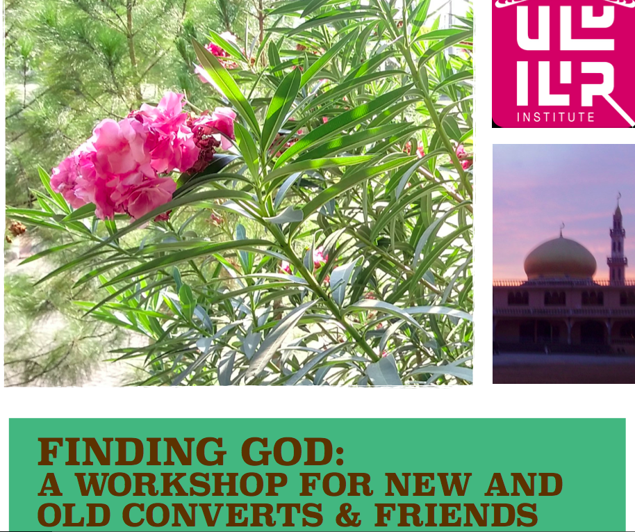 Introducing “Finding God: A Workshop for New and Old Converts and Friends” - About Islam